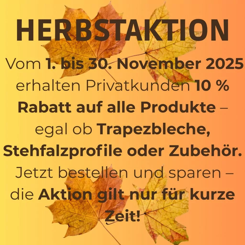 Grafik zur Herbstaktion vom 1. bis 30. November 2025 mit 10 % Rabatt für Privatkunden auf alle Trapezbleche, Stehfalzprofile und Zubehör – goldene Herbstblätter im Hintergrund.